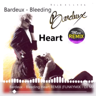 Bleeding Heart (remix)